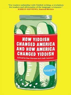How Yiddish Changed America and How America Changed Yiddish - ebook